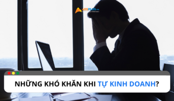 Đâu là những khó khăn khi tự kinh doanh? Đâu là những khó khăn khi tự kinh doanh?