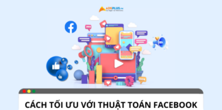 Thuật toán Facebook: Cách tối ưu hóa nội dung bài viết Thuật toán Facebook: Cách tối ưu hóa nội dung bài viết