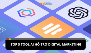 Top 5 tool AI hỗ trợ Digital Marketing hiệu quả Top 5 tool AI hỗ trợ Digital Marketing hiệu quả