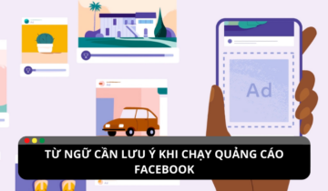 Những từ ngữ bị cấm khi chạy quảng cáo Facebook
