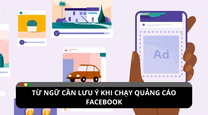 Những từ ngữ bị cấm khi chạy quảng cáo Facebook