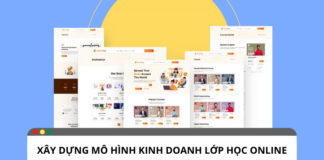 Xây dựng mô hình kinh doanh lớp học online như thế nào? Xây dựng mô hình kinh doanh lớp học online như thế nào?