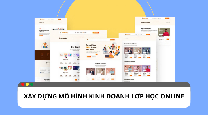 Xây dựng mô hình kinh doanh lớp học online như thế nào?