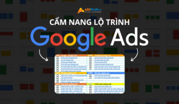 [FREE TEMPLATE] Hướng dẫn chạy quảng cáo Google Ads