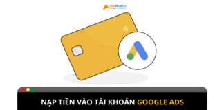 Hướng dẫn nạp tiền vào tài khoản Google Ads Hướng dẫn nạp tiền vào tài khoản Google Ads