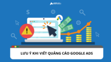 Hướng dẫn và lưu ý khi viết quảng cáo Google Ads Những lưu ý khi viết quảng cáo Google Ads