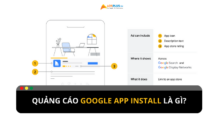 Quảng cáo Google App Install là gì? Lợi ích của quảng cáo ứng dụng Loại Quảng cáo Google app install là gì?