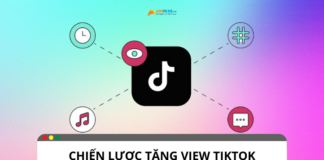 Tăng view TikTok: 9 chiến lược không thể bỏ qua Tăng view TikTok: 9 chiến lược không thể bỏ qua