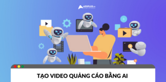 Tạo video quảng cáo bằng AI: Tiết kiệm thời gian, chi phí