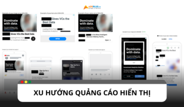 Tổng hợp những xu hướng quảng cáo hiển thị mới không thể bỏ lỡ Tổng hợp những xu hướng quảng cáo hiển thị mới không thể bỏ lỡ