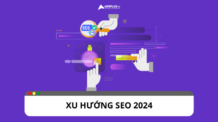 Cập nhật xu hướng SEO mới nhất