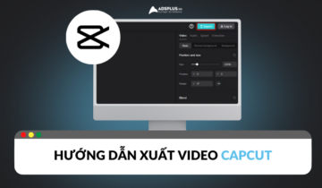 Hướng dẫn xuất video Capcut trên máy tính đơn giản Hướng dẫn xuất video Capcut trên máy tính đơn giản