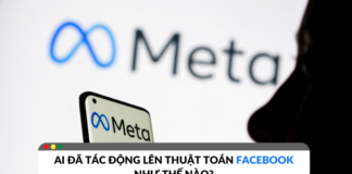 AI đã tác động lên thuật toán Facebook như thế nào?