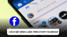 Làm thế nào để bật bình luận trên story Facebook?