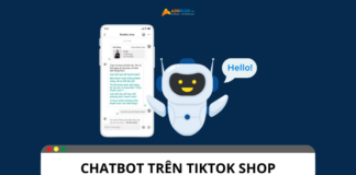 Chatbot trên TikTok Shop: Công cụ hỗ trợ bán hàng hiệu quả Chatbot trên TikTok Shop: Công cụ hỗ trợ bán hàng hiệu quả