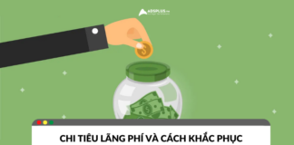 Chi tiêu lãng phí – Hậu quả và cách khắc phục Chi tiêu lãng phí - hậu quả và cách khắc phục