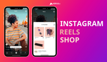 Instagram Reels Shop: Cách bán hàng trực tiếp trên Reel