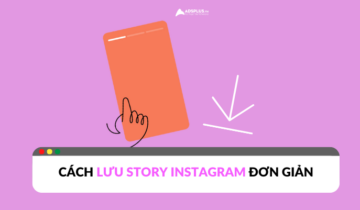 Cách lưu story Instagram trên điện thoại và máy tính Cách lưu story Instagram trên điện thoại và máy tính