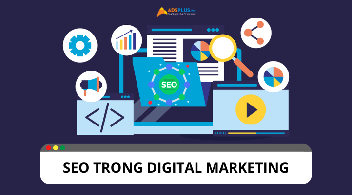 SEO trong Digital Marketing có quan trọng không?