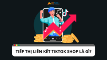 Tiếp thị liên kết TikTok Shop: Hình thức tăng doanh thu bán hàng