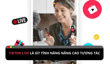 TikTok Live là gì? Trải nghiệm tương tác với người dùng TikTok Live là gì? Trải nghiệm tương tác với người dùng
