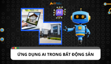 Lợi ích khi ứng dụng AI trong bất động sản Lợi ích khi ứng dụng AI trong bất động sản