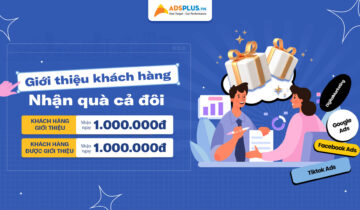 Adsplus ra mắt chương trình ưu đãi trong quý 5/2024