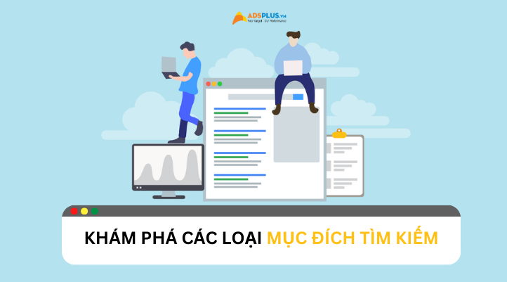 Khám phá các loại mục đích tìm kiếm của người dùng