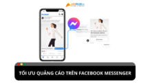 Cách tối ưu hóa chiến lược quảng cáo trên Facebook Messenger