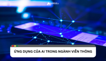Trí tuệ nhân tạo (AI) trong ngành viễn thông Trí tuệ nhân tạo (AI) trong ngành viễn thông