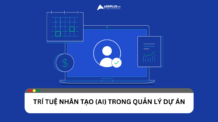 AI trong quản lý dự án: 7 phương pháp thực hành hiệu quả AI trong quản lý dự án: 7 phương pháp thực hành hiệu quả