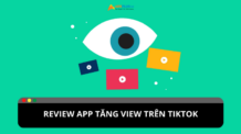 Review app tăng view miễn phí trên TikTok