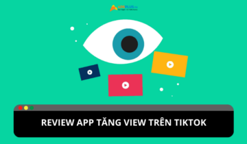 Review app tăng view miễn phí trên TikTok Review app tăng view miễn phí trên TikTok