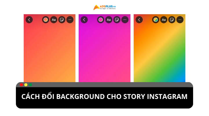 Hướng dẫn chi tiết cách đổi màu nền story Instagram