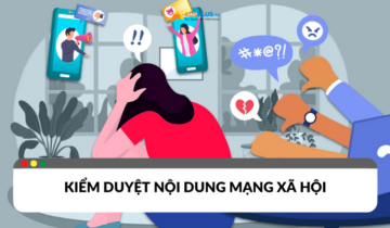 Kiểm duyệt nội dung mạng xã hội: Vấn đề và giải pháp Kiểm duyệt nội dung mạng xã hội: Vấn đề và giải pháp