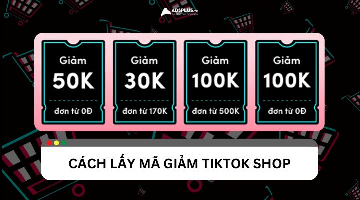 Cách lấy mã giảm TikTok Shop