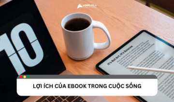 Tìm hiểu những lợi ích của Ebook trong cuộc sống Tìm hiểu những lợi ích của Ebook trong cuộc sống
