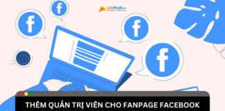 Hướng dẫn cách thêm quản trị viên cho fanpage Facebook Hướng dẫn cách thêm quản trị viên cho fanpage Facebook