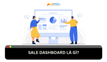 Sale dashboard là gì? Cách setup sale dashboard Sale dashboard là gì? Cách setup sale dashboard
