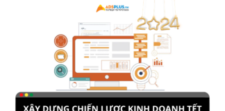 Cách để thương hiệu xây dựng chiến lược kinh doanh Tết Cách để thương hiệu xây dựng chiến lược kinh doanh Tết
