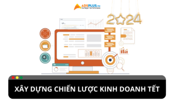 Cách để thương hiệu xây dựng chiến lược kinh doanh Tết Cách để thương hiệu xây dựng chiến lược kinh doanh Tết