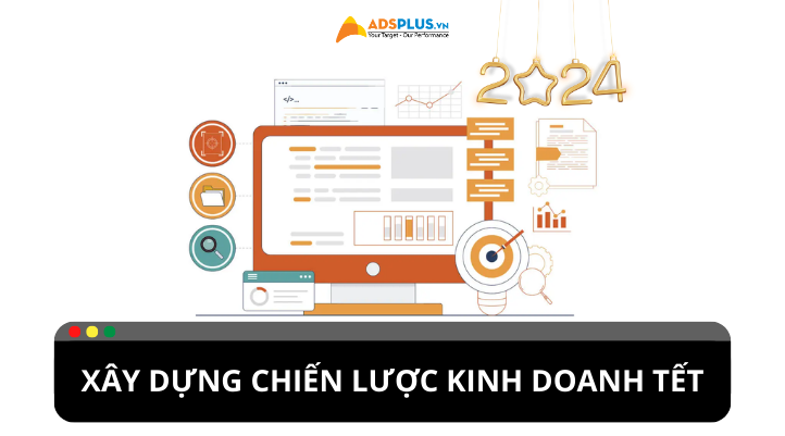 Cách để thương hiệu xây dựng chiến lược kinh doanh Tết