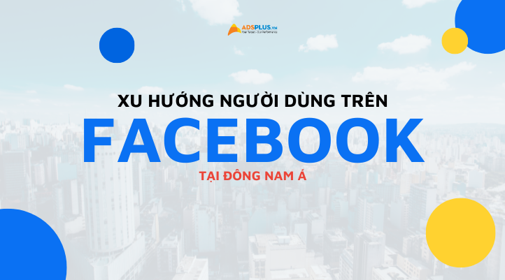 xu hướng người dùng trên facebook