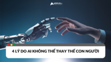 4 lý do AI không thể thay thế con người mọi lúc 4 lý do AI không thể thay thế con người mọi lúc