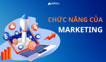 Chức năng của Marketing trong doanh nghiệp