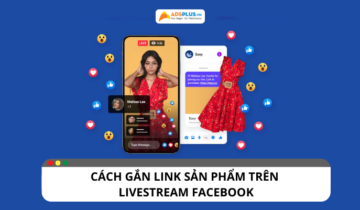 Cách gắn link sản phẩm trên Facebook livestream Cách gắn link sản phẩm trên Facebook livestream