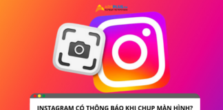 Instagram thông báo khi chụp màn hình: Có hay không? Instagram thông báo khi chụp màn hình: Có hay không?