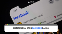 Làm sao để khôi phục bài viết Facebook đã xóa?