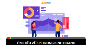 KPI trong kinh doanh là gì? Cách xây dựng và phân tích hiệu quả