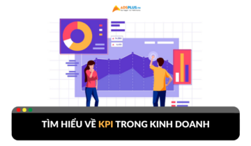 KPI trong kinh doanh là gì? Cách xây dựng và phân tích hiệu quả